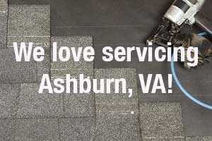 We love servicing Ashburn, VA roof leak repair!