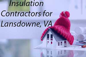 Insulation services in Lansdowne, VA